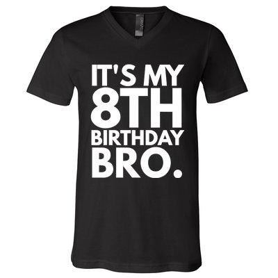 It's My 8th Birthday Bro Eighth Bday Party For Boys TShirt V-Neck T-Shirt