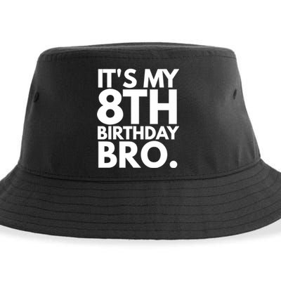 It's My 8th Birthday Bro Eighth Bday Party For Boys TShirt Sustainable Bucket Hat