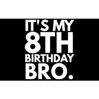 It's My 8th Birthday Bro Eighth Bday Party For Boys TShirt Bumper Sticker