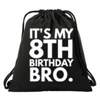 It's My 8th Birthday Bro Eighth Bday Party For Boys TShirt Drawstring Bag