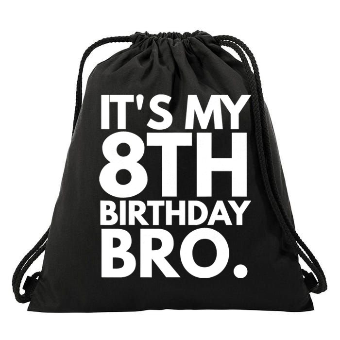 It's My 8th Birthday Bro Eighth Bday Party For Boys TShirt Drawstring Bag