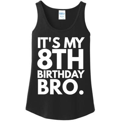 It's My 8th Birthday Bro Eighth Bday Party For Boys TShirt Ladies Essential Tank