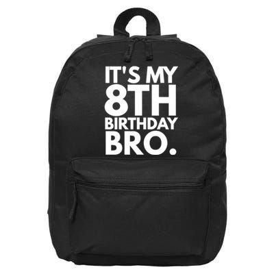 It's My 8th Birthday Bro Eighth Bday Party For Boys TShirt 16 in Basic Backpack