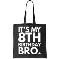 It's My 8th Birthday Bro Eighth Bday Party For Boys TShirt Tote Bag