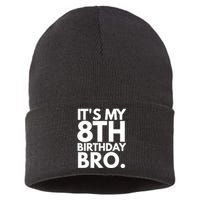 It's My 8th Birthday Bro Eighth Bday Party For Boys TShirt Sustainable Knit Beanie