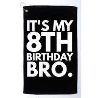 It's My 8th Birthday Bro Eighth Bday Party For Boys TShirt Golf Towel