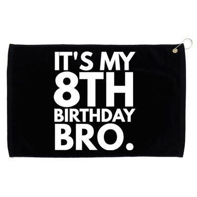 It's My 8th Birthday Bro Eighth Bday Party For Boys TShirt Grommeted Golf Towel