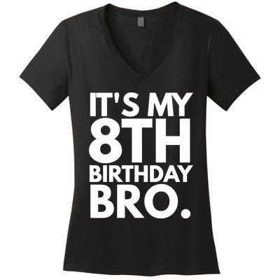 It's My 8th Birthday Bro Eighth Bday Party For Boys TShirt Women's V-Neck T-Shirt