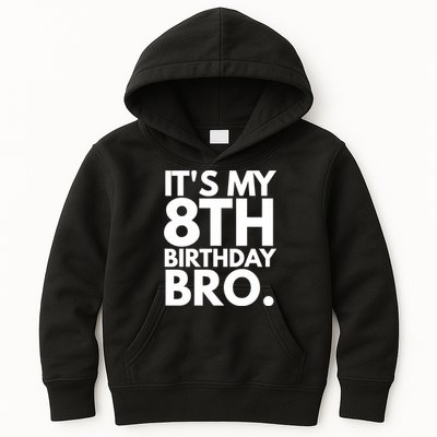 It's My 8th Birthday Bro Eighth Bday Party For Boys TShirt Kids Hoodie
