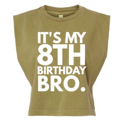 It's My 8th Birthday Bro Eighth Bday Party For Boys TShirt Garment-Dyed Women's Muscle Tee