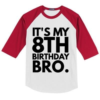 It's My 8th Birthday Bro Eighth Bday Party For Boys TShirt Kids Colorblock Raglan Jersey