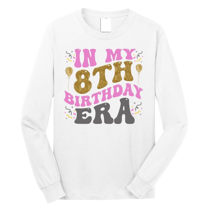 In My 8th Birthday Era Party Long Sleeve Shirt