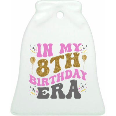 In My 8th Birthday Era Party Ceramic Bell Ornament