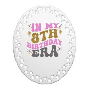 In My 8th Birthday Era Party Ceramic Oval Ornament