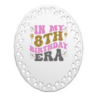 In My 8th Birthday Era Party Ceramic Oval Ornament