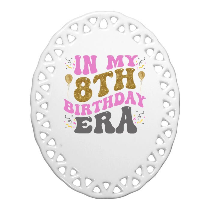 In My 8th Birthday Era Party Ceramic Oval Ornament