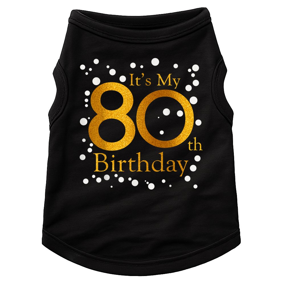 Its My 80th Birthday Happy 1945 Birthday For Lady Doggie Tank