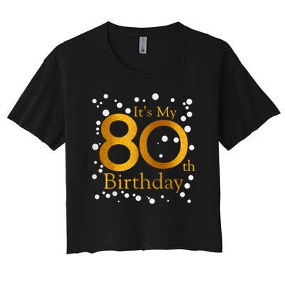Its My 80th Birthday Happy 1945 Birthday For Lady Women's Crop Top Tee