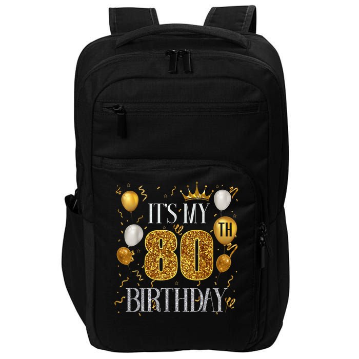 Its My 80th Birthday Happy 1945 Birthday Impact Tech Backpack