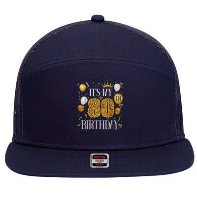Its My 80th Birthday Happy 1945 Birthday 7 Panel Mesh Trucker Snapback Hat