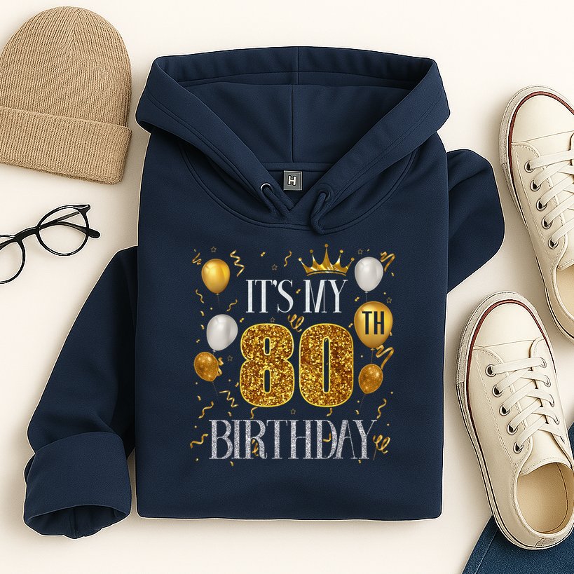 Its My 80th Birthday Happy 1945 Birthday Hoodie