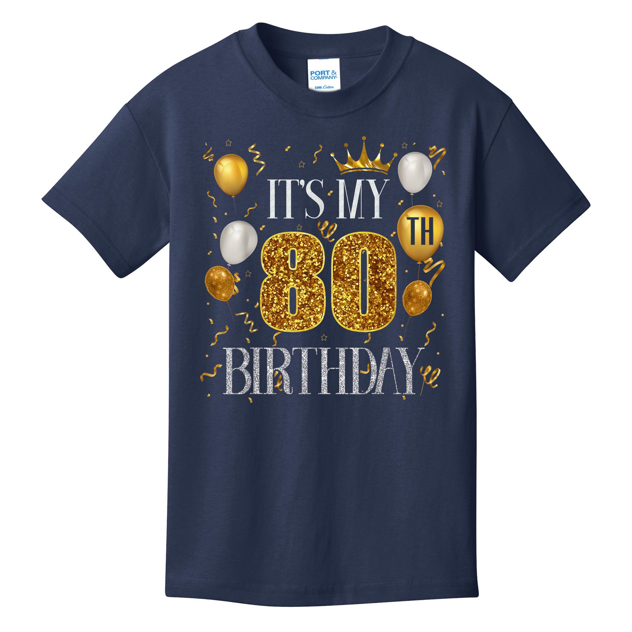 Its My 80th Birthday Happy 1945 Birthday Kids T-Shirt