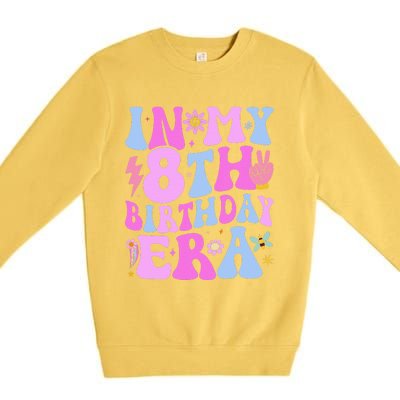 In My 8th Birthday Era Eight Bday 8 Year Old Birthday Girl Premium Crewneck Sweatshirt