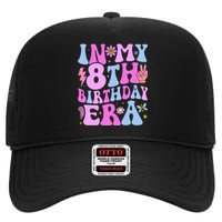 In My 8th Birthday Era Eight Bday 8 Year Old Birthday Girl High Crown Mesh Back Trucker Hat