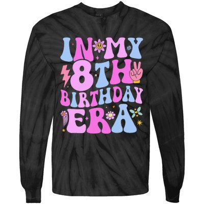 In My 8th Birthday Era Eight Bday 8 Year Old Birthday Girl Tie-Dye Long Sleeve Shirt