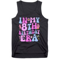 In My 8th Birthday Era Eight Bday 8 Year Old Birthday Girl Tank Top