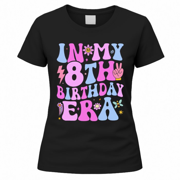 In My 8th Birthday Era Eight Bday 8 Year Old Birthday Girl Women's T-Shirt