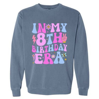 In My 8th Birthday Era Eight Bday 8 Year Old Birthday Girl Garment-Dyed Sweatshirt