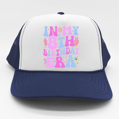 In My 8th Birthday Era Eight Bday 8 Year Old Birthday Girl Trucker Hat