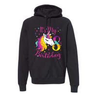 It's My 8th Birthday Unicorn 8 Year Old Giftss N Premium Hoodie