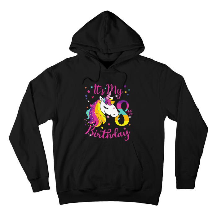 It's My 8th Birthday Unicorn 8 Year Old Giftss N Tall Hoodie