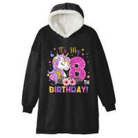 Its My 8th Birthday Unicorn 8 Years Old Gifts Ns Hooded Wearable Blanket