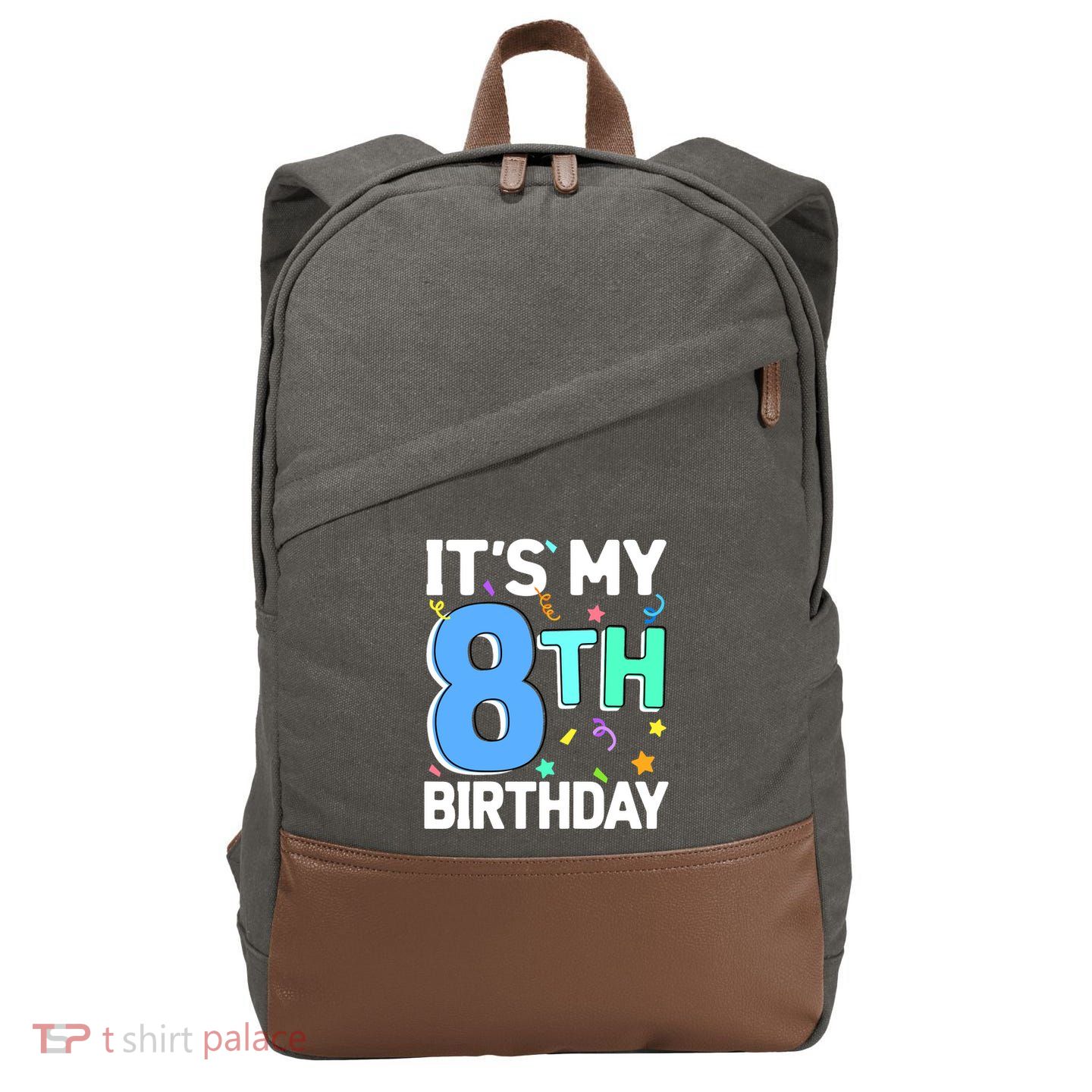 ItS My 8th Birthday 8 Eight Happy Birthday Boy Or Girl Cotton Canvas Backpack