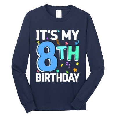 ItS My 8th Birthday 8 Eight Happy Birthday Boy Or Girl Long Sleeve Shirt