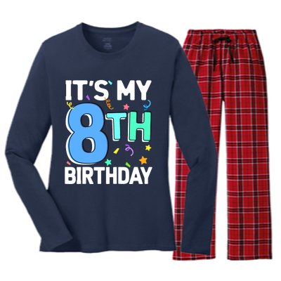 ItS My 8th Birthday 8 Eight Happy Birthday Boy Or Girl Women's Long Sleeve Flannel Pajama Set 