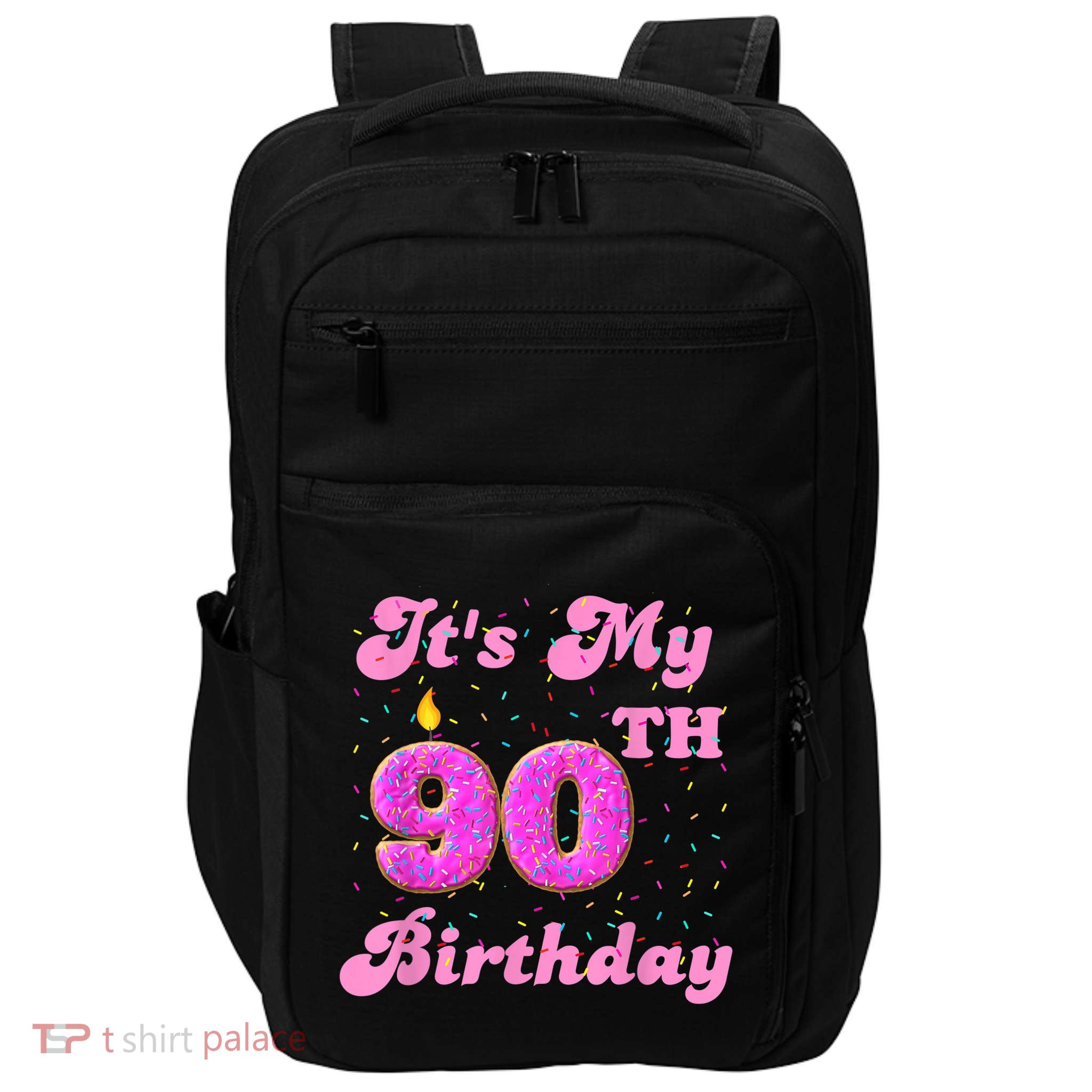 It's My 90th Birthday Donut 90 Years Old Bday Impact Tech Backpack
