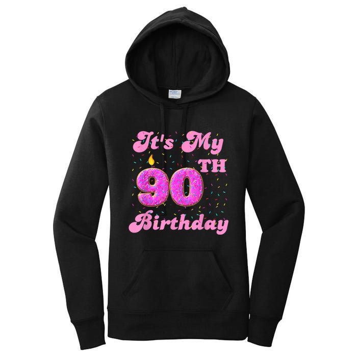 It's My 90th Birthday Donut 90 Years Old Bday Women's Pullover Hoodie