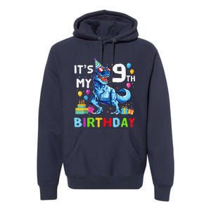 Its My 9th Birthday Happy 9 Year TRex Premium Hoodie