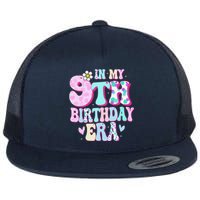 In My 9th Birthday Era Girl Gifts Nine Bday 9 Year Old Flat Bill Trucker Hat