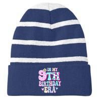 In My 9th Birthday Era Girl Gifts Nine Bday 9 Year Old Striped Beanie with Solid Band