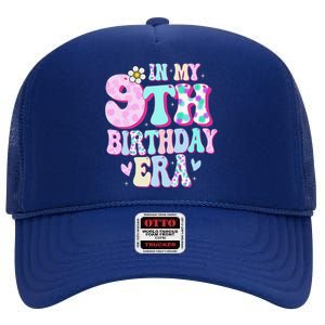 In My 9th Birthday Era Girl Gifts Nine Bday 9 Year Old High Crown Mesh Back Trucker Hat