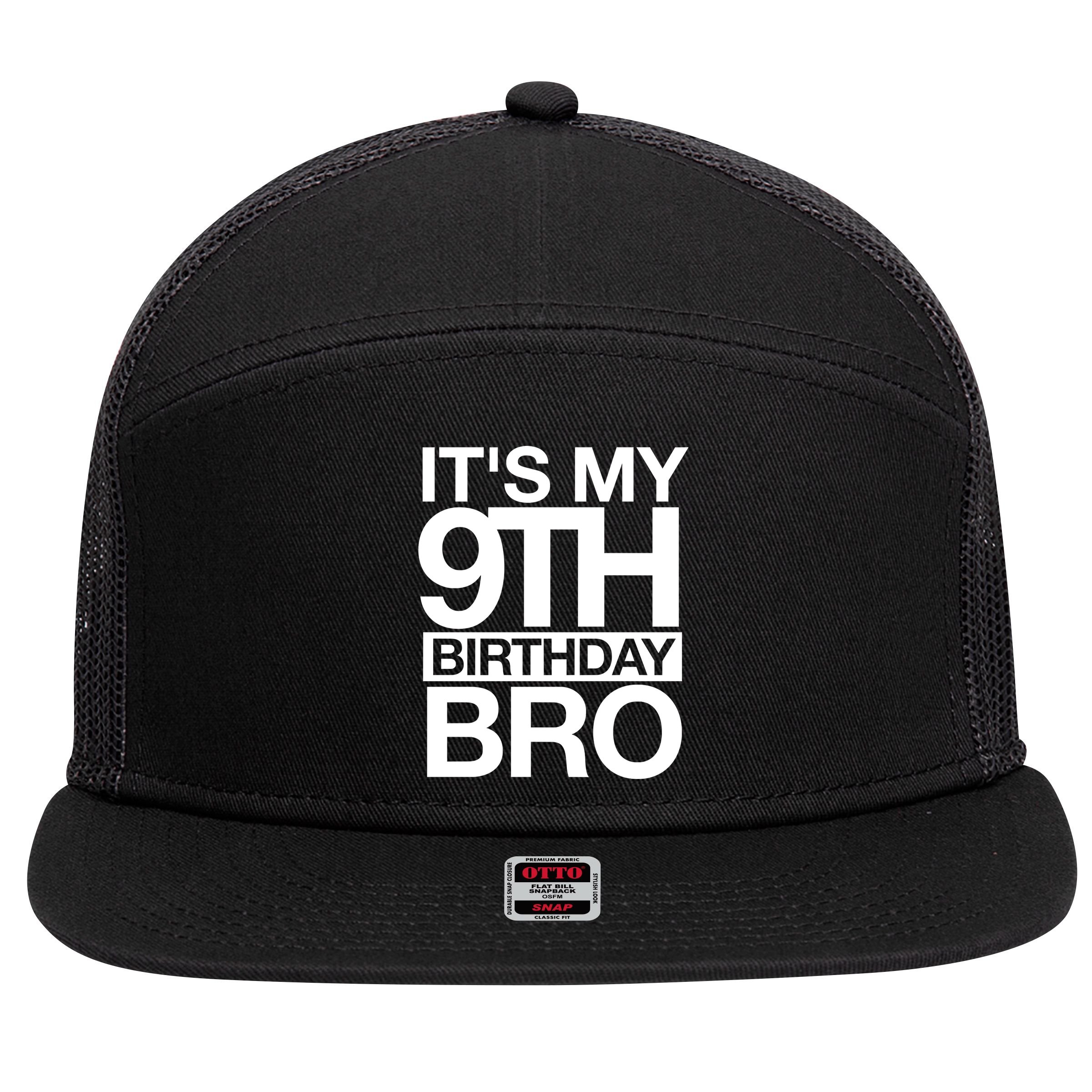 Its My 9th Birthday Bro 9th Birthday 7 Panel Mesh Trucker Snapback Hat