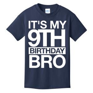 Its My 9th Birthday Bro 9th Birthday Kids T-Shirt