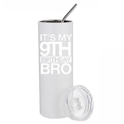 Its My 9th Birthday Bro 9th Birthday Stainless Steel Tumbler