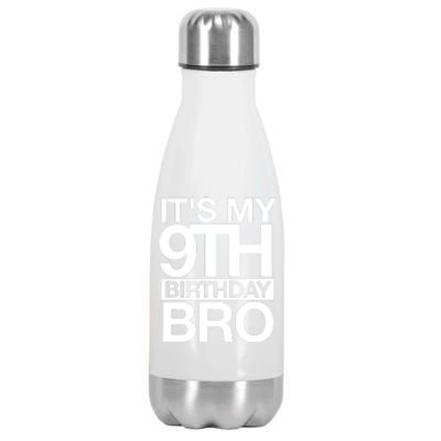 Its My 9th Birthday Bro 9th Birthday Stainless Steel Insulated Water Bottle