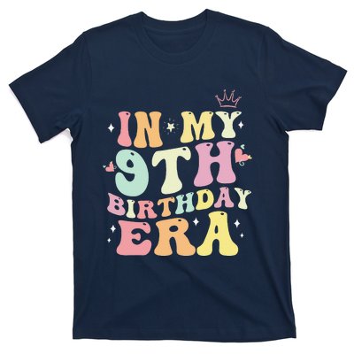 In My 9th Birthday Era Nine 9 Years Old Birthday Gifts Girl T-Shirt